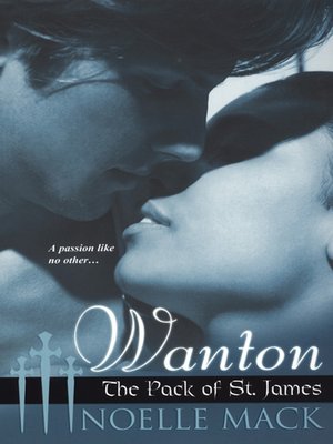 cover image of Wanton: The Pack of St. James